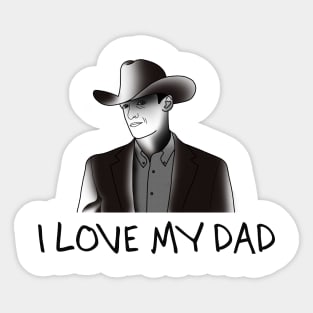 I love my dad Sticker